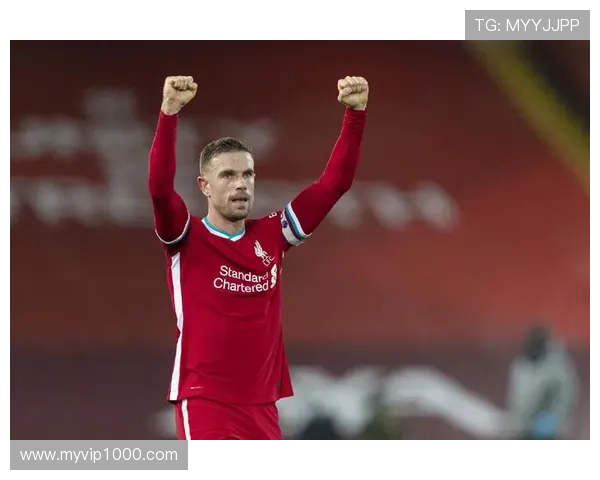 亨德森战术适配性持续提升,中场调度作用凸显 亨德森战术适配性持续提升,中场调度作用凸显